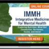 Stephen Porges – IMMH Integrative Medicine for Mental Health Course