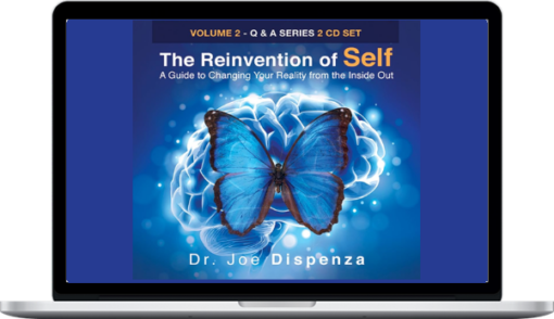 Joe Dispenza – The Reinvention of Self A Guide to Changing Your Reality from the Inside Out