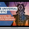 Kenneth Rose – The Universal Mystic Meditation, The Brain And Humanity's Mystical Birthright