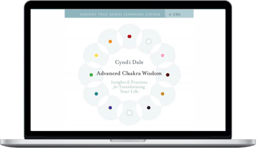 Cyndi Dale – Advanced Chakra Wisdom