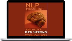 Ken Strong – Nlp In Business And In Life
