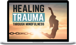 Laura Silva Quesada – Healing Trauma Through Mindfulness