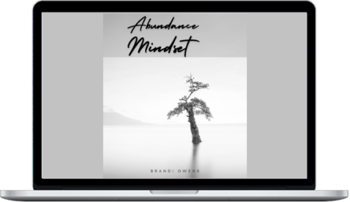 Brandi O – The Abundance Mindset