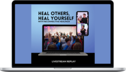 Eric Pearl & Jillian Fleer – Heal Others, Heal Yourself with Reconnective Healing