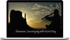 Kenn Day – Shamanic Journeying