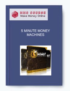 5 MINUTE MONEY MACHINES OTOs