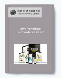 Amy Porterfield %E2%80%93 List Builders Lab 2.0