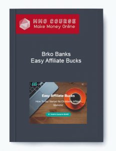 Brko Banks %E2%80%93 Easy Affiliate Bucks