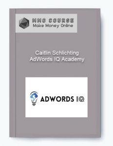 Caitlin Schlichting %E2%80%93 AdWords IQ Academy