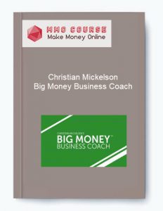 Christian Mickelson %E2%80%93 Big Money Business Coach
