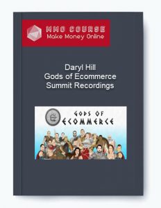Daryl Hill %E2%80%93 Gods of Ecommerce Summit Recordings