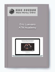 Eric Luevano %E2%80%93 ATM Academy
