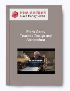Frank Gehry %E2%80%93 Teaches Design and Architecture
