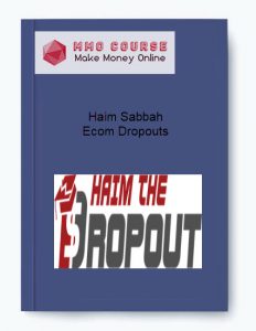 Haim Sabbah %E2%80%93 Ecom Dropouts