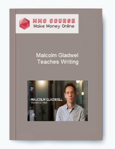 Malcolm Gladwell %E2%80%93 Teaches Writing