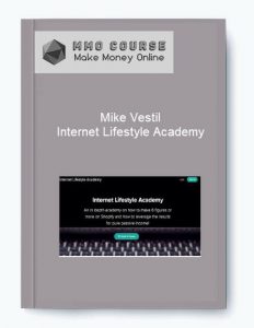 Mike Vestil %E2%80%93 Internet Lifestyle Academy
