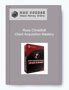 Ross Christifulli %E2%80%93 Client Acquisition Mastery