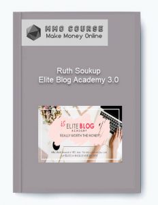 Ruth Soukup %E2%80%93 Elite Blog Academy 3.0