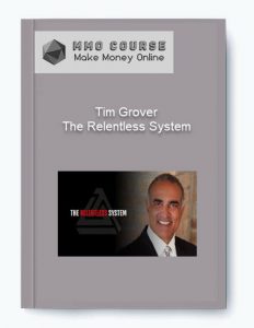 Tim Grover %E2%80%93 The Relentless System