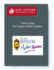 Travis Cody %E2%80%93 Six Figure Author System