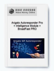 Arigato Autoresponder Pro Intelligence Module BroadFast PRO