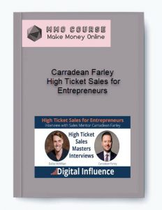 Carradean Farley %E2%80%93 High Ticket Sales for Entrepreneurs
