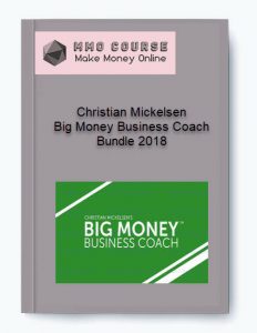 Christian Mickelsen %E2%80%93 Big Money Business Coach Bundle 2018