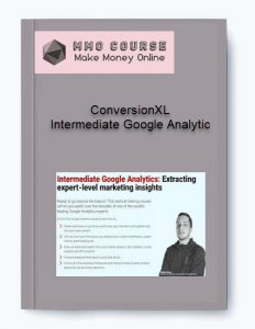 ConversionXL %E2%80%93 Intermediate Google Analytic