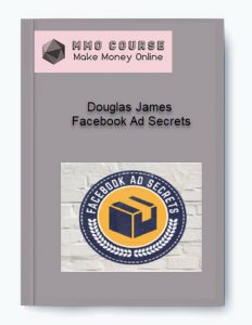 Douglas James %E2%80%93 Facebook Ad Secrets