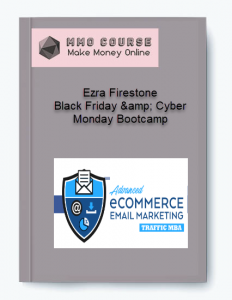 Ezra Firestone %E2%80%93 Black Friday amp Cyber Monday Bootcamp