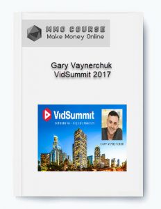 Gary Vaynerchuk %E2%80%93 VidSummit 2017