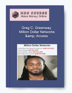 Greg C. Greenway %E2%80%93 Million Dollar Networks amp Access