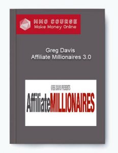 Greg Davis %E2%80%93 Affiliate Millionaires 3.0