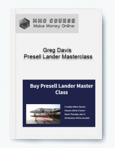 Greg Davis %E2%80%93 Presell Lander Masterclass