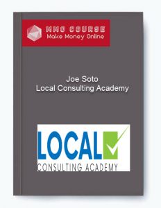 Joe Soto %E2%80%93 Local Consulting Academy