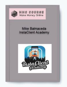 Mike Balmaceda %E2%80%93 InstaClient Academy