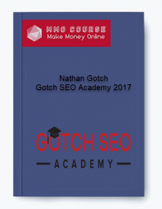 Nathan Gotch %E2%80%93 Gotch SEO Academy 2017