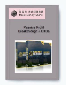 Passive Profit Breakthrough OTOs