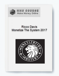 Ricco Davis %E2%80%93 Monetize The System 2017