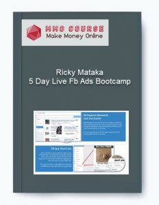 Ricky Mataka %E2%80%93 5 Day Live Fb Ads Bootcamp