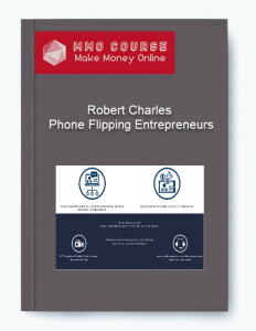 Robert Charles %E2%80%93 Phone Flipping Entrepreneurs