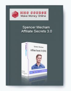 Spencer Mecham – Affiliate Secrets 3.0