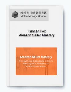 Tanner Fox %E2%80%93 Amazon Seller Mastery 2