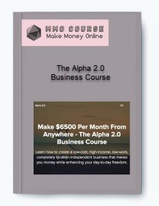 The Alpha 2.0 Business Course