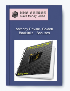 Anthony Devine Golden Backlinks %E2%80%93 Bonuses