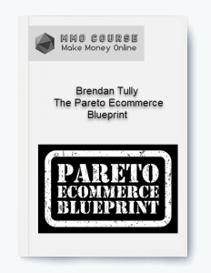 Brendan Tully %E2%80%93 The Pareto Ecommerce Blueprint