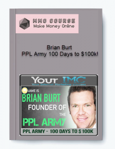 Brian Burt %E2%80%93 PPL Army 100 Days to 100k