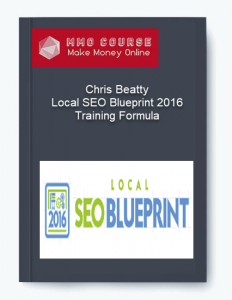 Chris Beatty %E2%80%93 Local SEO Blueprint 2016 Training Formula