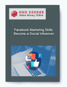 Facebook Marketing Skills %E2%80%93 Become a Social Influencer