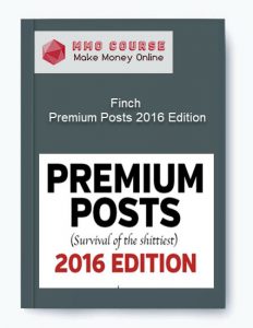 Finch %E2%80%93 Premium Posts 2016 Edition